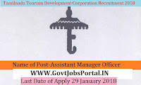 Tamilnadu Tourism Development Corporation Limited Recruitment 2018 –Assistant Manager