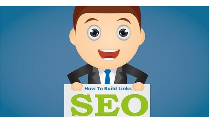 How To Build Links To Your Website In 2021