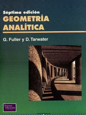 Geometría Analítica, Fuller & Tarwater, 7ed