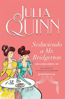 Seduciendo a Mr. Bridgerton | Los Bridgerton #4 | Julia Quinn