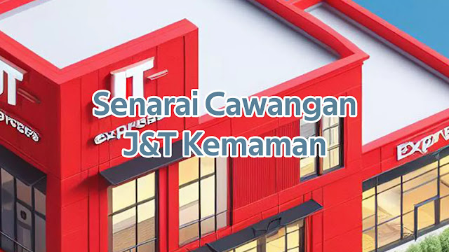 Senarai Cawangan J&T Kemaman