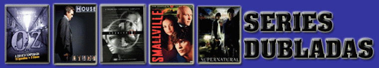 SERIES DUBLADAS