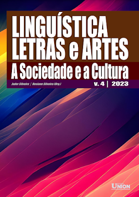 Linguística, Letras e Artes: A Sociedade e a Cultura - Volume 4