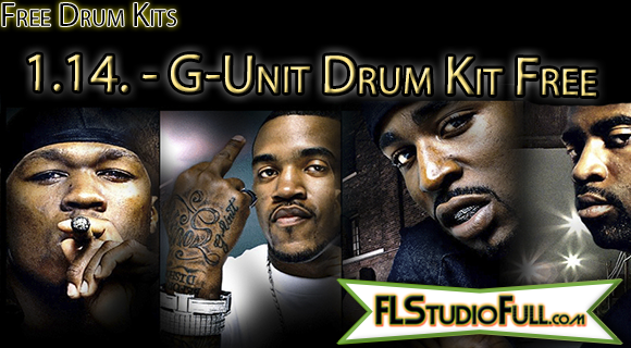 1.14. - G-Unit Drum Kit Free - Para FL Studio e Outros