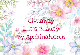 Giveaway Let's Beauty By Apekinah.com, blogger, blog,