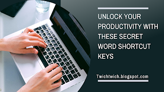 Unlock Your Productivity with These Secret Word Shortcut Keys
