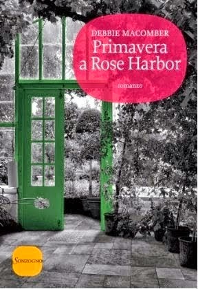 Anteprima: “Primavera a Rose Harbor" di Debbie Macomber