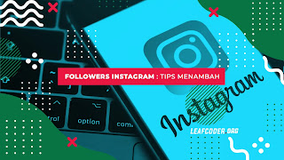 Cara Menambah Followers Instagram Mudah dan Cepat