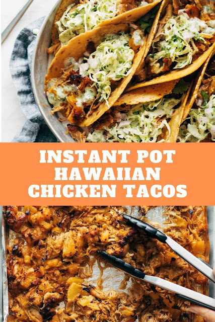 Instant Pot Hawaiian Chicken Tacos