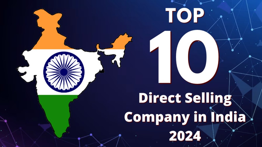 Top Ten Direct Selling Company in India 2024