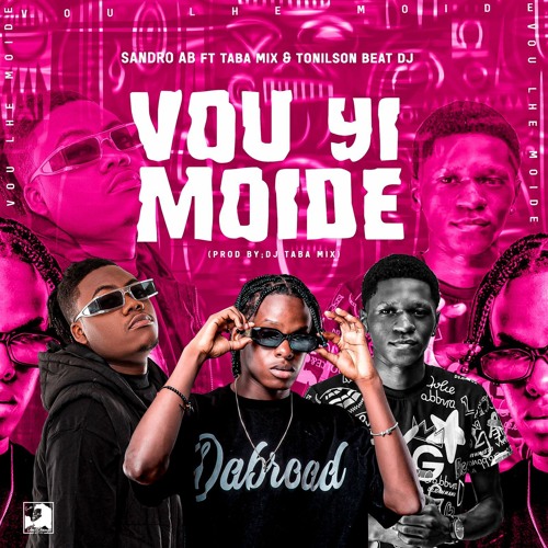 Taba Mix feat. Tonilson Beat - Vou Yi Moide (Afro House)[Aúdio Oficial]