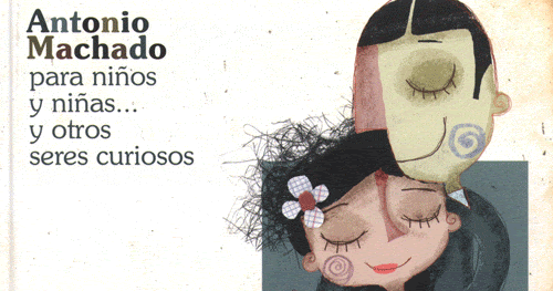 LA MORADA DEL MAGO LECTOR: Antonio Machado para niños