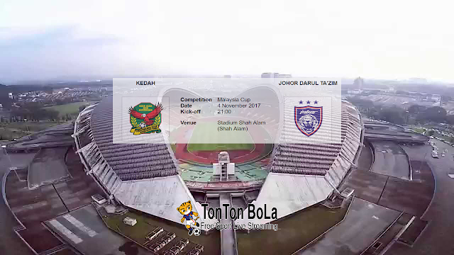 Live Streaming Johor Darul Tak'zim vs Kedah Final Piala Malaysia 2017