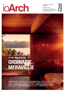 IOArch. Costruzioni e impianti 79 - Dicembre 2018 & Gennaio 2019 | CBR 96 dpi | Bimestrale | Architettura | Edilizia | Impianti
IOArch si rivolge ai professionisti italiani che affrontano la complessità del progetto a partire dai temi attuali del costruire, del vivere e dell’abitare.
Il mensile - 10 numeri all’anno - si propone come strumento di dibattito e vetrina di soluzioni.
L’intervento di apertura è in genere un’intervista a un protagonista del dibattito internazionale.
Il giornale privilegia un approccio multidisciplinare che considera l’ambiente e l’energia, la sociologia, la scienza dei materiali, la storia, l’arte e la passione elementi fondanti per un’architettura bella, funzionale e sostenibile e per una nuova responsabilità del progetto.