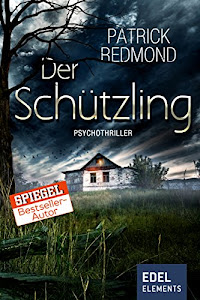 Der Schützling: Psychothriller