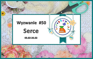 http://infoscrapkowo.blogspot.com/2020/02/wyzwanie50-serce.html