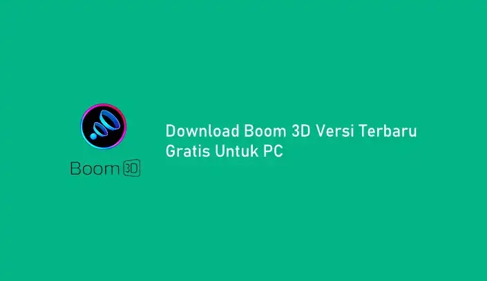 Download Boom 3D Versi Terbaru Gratis