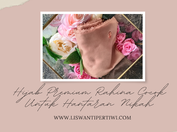 Hijab Premium Rahina Cocok Untuk Hantaran Nikah