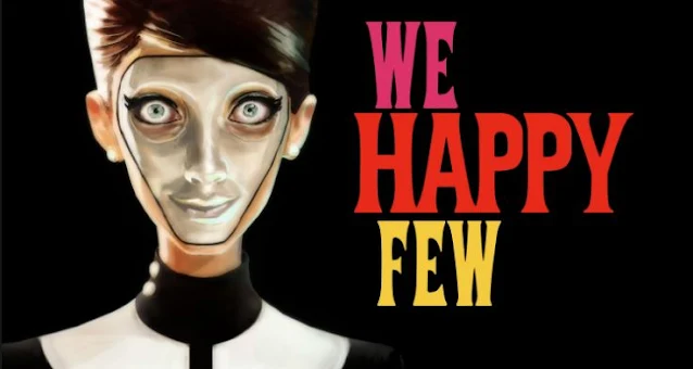 We Happy Few