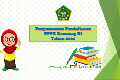 Pengumuman Seleksi Pendaftaran PPPK Kemenag Tahun 2021