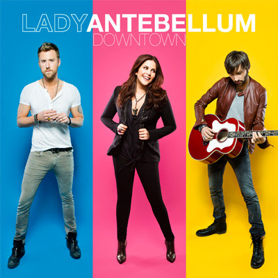Lady Antebellum - Downtown