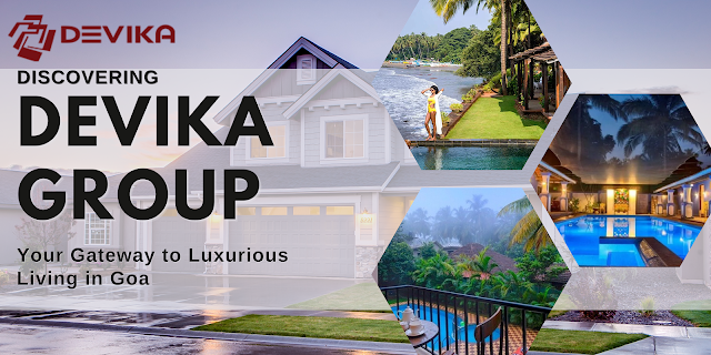 Find upcoming new housing residential real estate projects in Goa within your budget on devikagroup.com, India's No.1 Real Estate Portal.