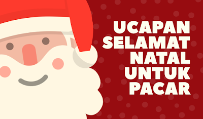 ucapan selamat natal untuk pacar