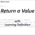 How would you call a function that returns a value