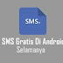 Cara Sms Gratis Selamanya Di Android