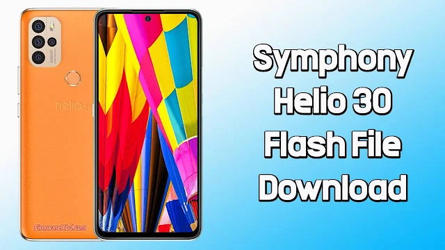 Symphony Helio 30 Flash File