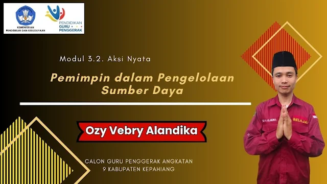 Aksi Nyata Modul 3.2- Pemimpin dalam Pengelolaan Sumber Daya