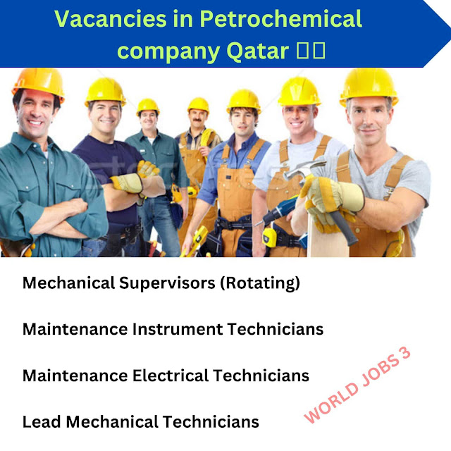 Vacancies in Petrochemical company Qatar 🇶🇦