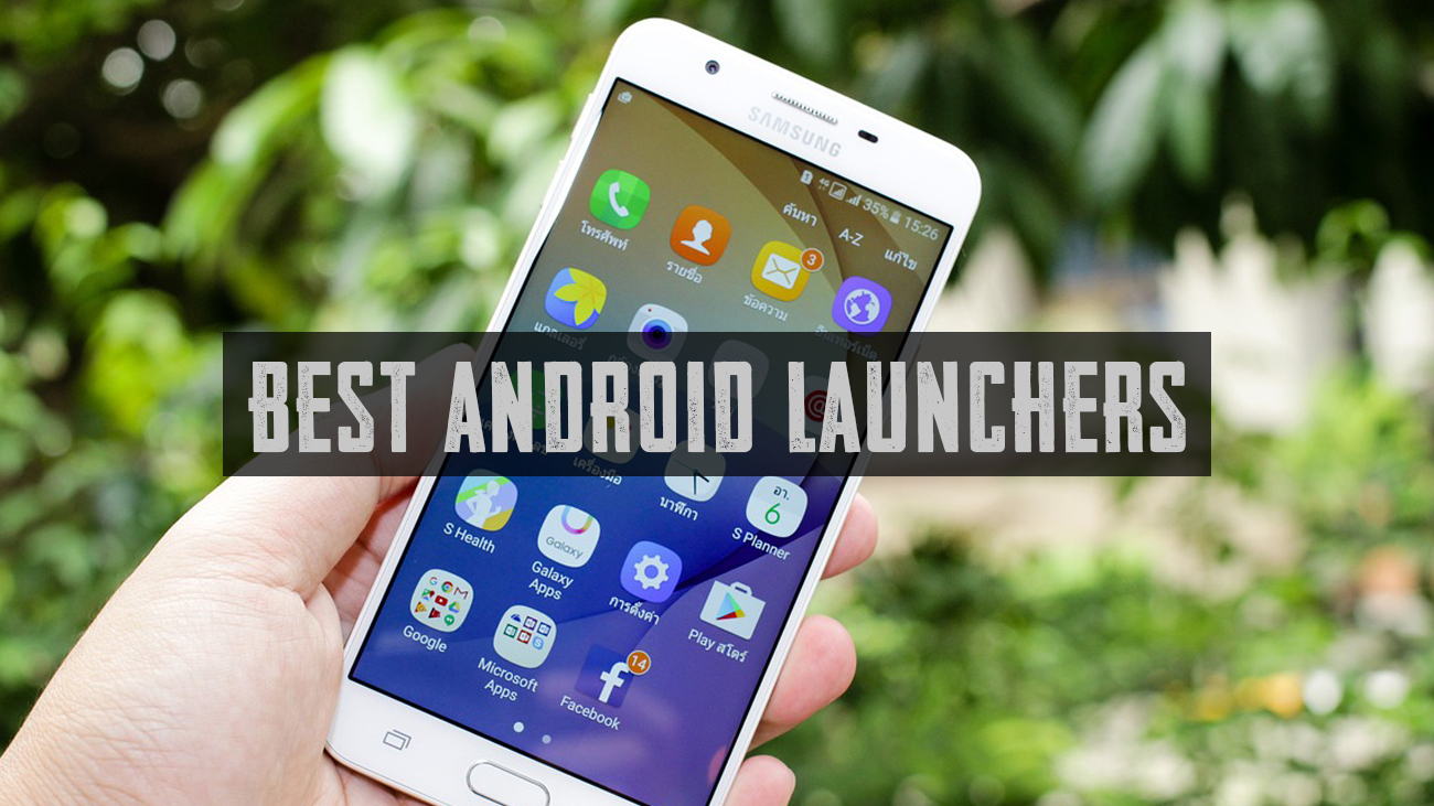 best android launchers for smartphone