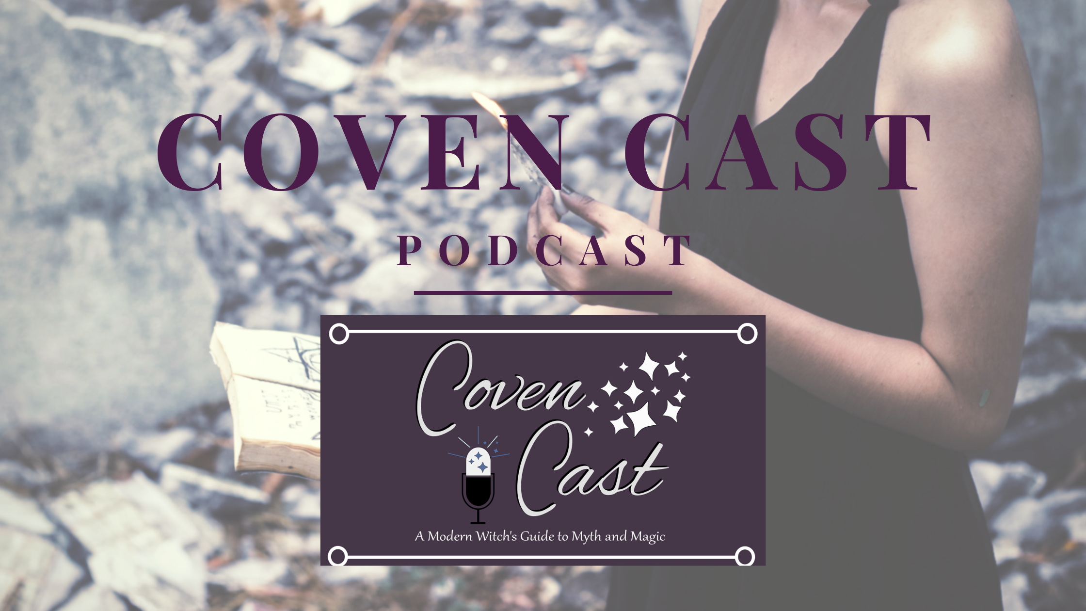 Coven Cast Podcast 1