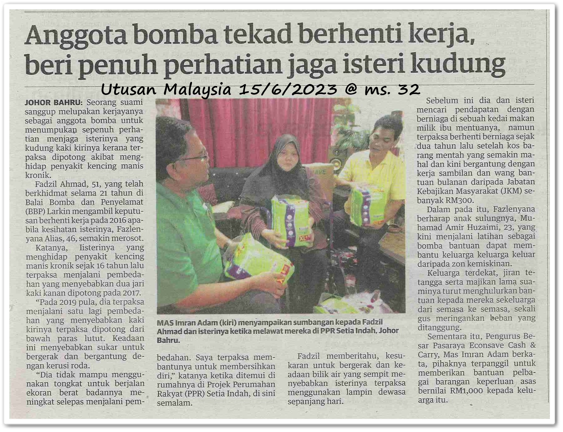 Anggota bomba tekad berhenti kerja, beri penuh perhatian jaga isteri kudung - Keratan akhbar Utusan Malaysia 15 Jun 2023