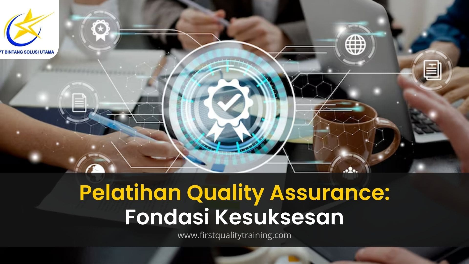 Pelatihan Quality Assurance: Fondasi Kesuksesan