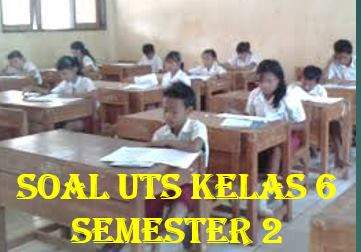 25 Soal UTS Bahasa Inggris Kelas 6 Semester 2