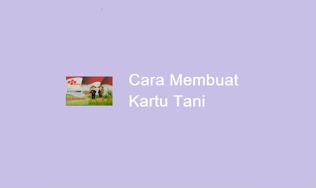 cara membuat kartu Tani