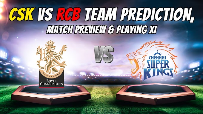 आईपीएल 2025: CSK बनाम RCB फैंटेसी टीम प्रेडिक्शन, ड्रीम 11 टिप्स और मैच पूर्वावलोकन