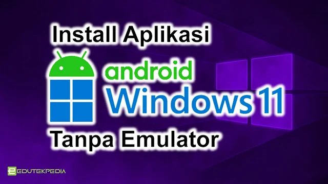 Instal APK DI Windows 11