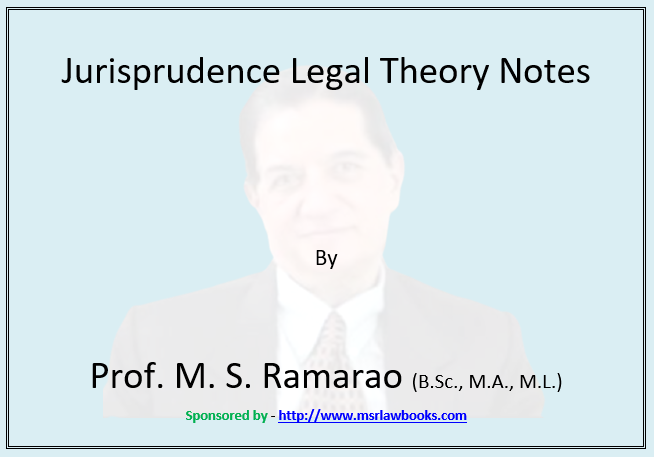 Jurisprudence Legal Theory Notes | Sponsored by MSR Law Books