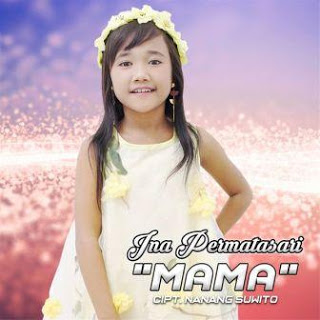 Download Lagu MP3 Ina Permatasari - MAMA