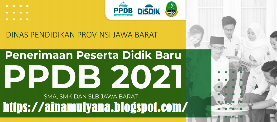 Jadwal dan Juknis PPDB SLB SMA SMK Se Provinsi Jawa Barat Tahun 2021