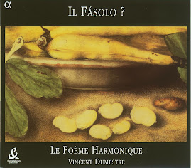 Il Fasolo - Traditional 17th Century Italian Carnival Songs - Le Poeme Harmonique (Ape)