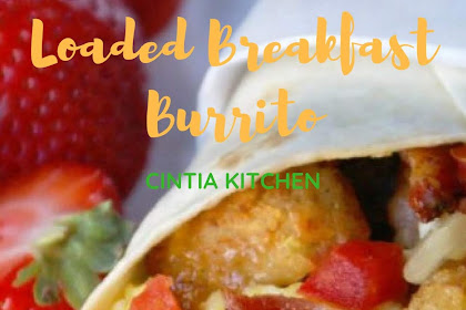 Loaded Breakfast Burrito