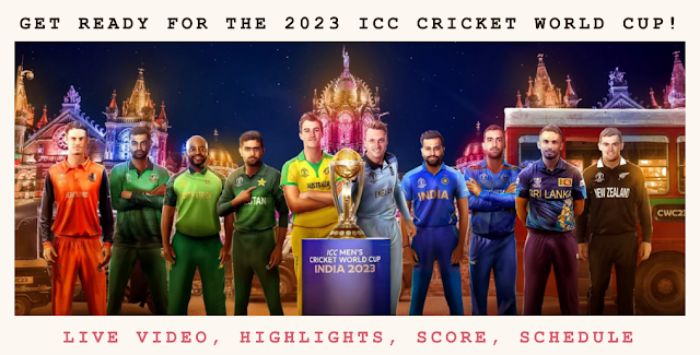 2023 ICC Cricket World Cup | Live Video, Highlights, Score, Schedule