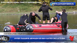 LAUTARO: Menor de 14 años de nombre Nicolás G.A de la comuna de Lautaro fallece ahogado en el río cautín en donde disfrutaba sus vacaciones junto a otros amigos.