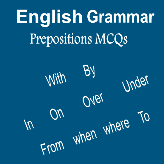 Grammar Prepositions MCQs