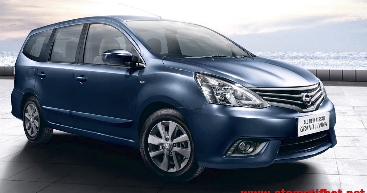 Spesifikasi Lengkap Mobil  Nissan  Grand  Livina  dan harganya