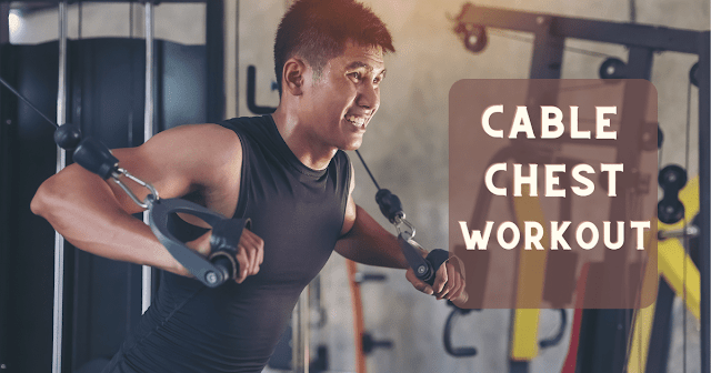 cable chest workout